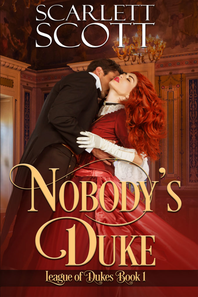 First Night With The Duke Book Nobody’s Duke (League of Dukes Book 1) – Scarlett Scott