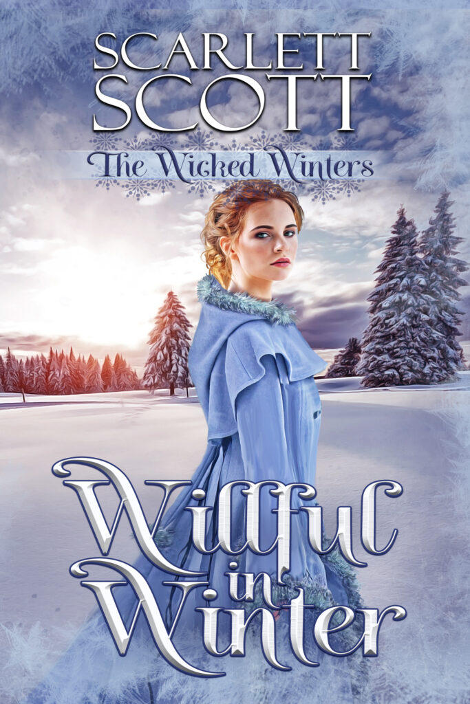 Willful in Winter (The Wicked Winters Book 4) Scarlett Scott